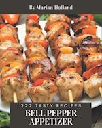 222 Tasty Bell Pepper Appetizer Recipes