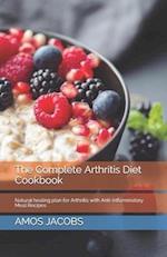 The Complete Arthritis Diet Cookbook