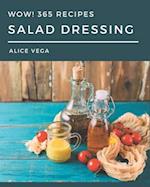 Wow! 365 Salad Dressing Recipes