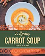 75 Carrot Soup Recipes