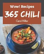 Wow! 365 Chili Recipes