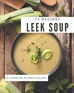 75 Leek Soup Recipes