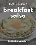 150 Breakfast Salsa Recipes