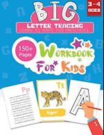 BIG Letter Tracing Learn to Write for Preschool 150+ Pages Workbook for Kids 3 - 4 Ages