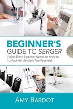 Beginner's Guide to Serger