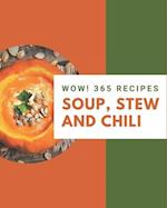 Wow! 365 Soup, Stew and Chili Recipes