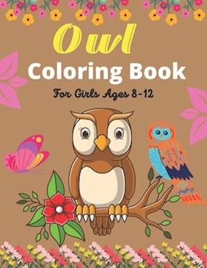 Owl Coloring Book For Girls Ages 8-12