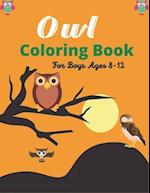 Owl Coloring Book For Boys Ages 8-12