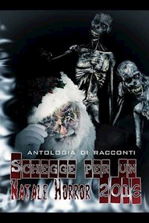 Schegge per un Natale Horror 2016