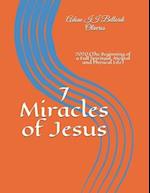 7 Miracles of Jesus: 2020 (The Beginning of a Full Spiritual, Mental and Physical Life) 