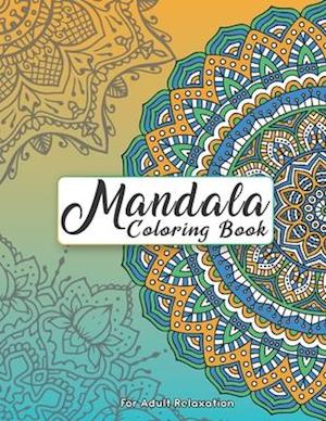 Mandala Coloring Book For Adult Relaxation