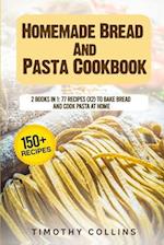 Homemade Bread And Pasta Cookbook