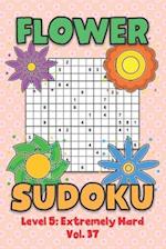 Flower Sudoku Level 5: Extremely Hard Vol. 37: Play Flower Sudoku With Solutions 5 9x9 Grid Overlap Hard Level Volumes 1-40 Variation Paper Logic Gam