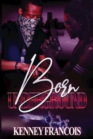 Born Underground