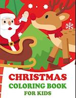 Christmas coloring book for kids: Easy And Cute Christmas Holiday Coloring Designs For Children With Awesome 50 Illustration 