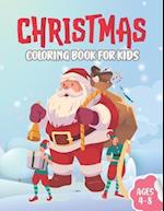 Christmas coloring book for kids: A Christmas Coloring Books With Fun Easy And Relaxing Pages Gifts For Boys Girls Kids, 50 Cute Christmas Holidays Co