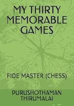 My Thirty Memorable Games