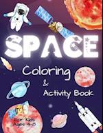 Space Coloring and Activity Book for Kids Ages 4-8