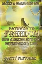 Pathway to Freedom - Book One
