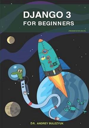 Django 3: For Beginners