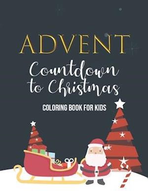 Advent Countdown to Christmas Coloring Book for Kids