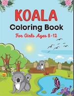 KOALA Coloring Book For Girls Ages 8-12