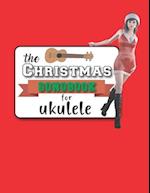 The Christmas Songbook For Ukulele