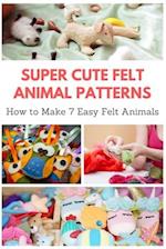 Super Cute Felt Animal Patterns