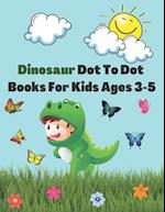 Dinosaur Dot To Dot Books For Kids Ages 3-5