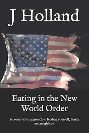 Eating in the New World Order