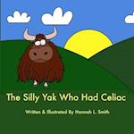 The Silly Yak Who Had Celiac 
