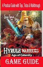 Hyrule Warriors Age of Calamity Game Guide