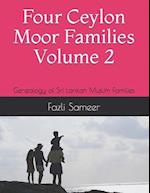 Four Ceylon Moor Families Volume 2: Genealogy of Sri Lankan Muslim Families 