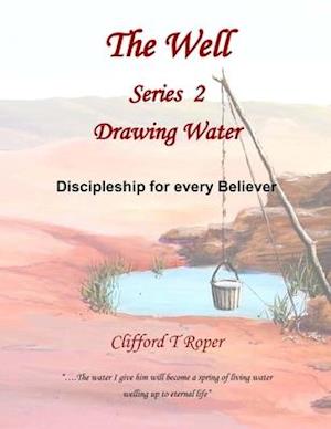 The Well Series 2. "Drawing Water"