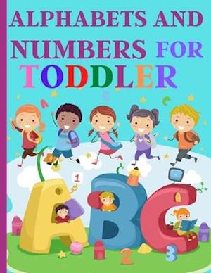 Alphabets And Numbers For Toddlers