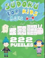 Sudoku For Kids Ages 6-9 - 4x4, 6x6, 9x9 - 222 Puzzles