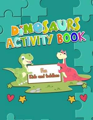 Dinosaurs Activity Book For Kids and Toddlers