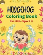 Hedgehog Coloring Book For Kids Ages 4-8