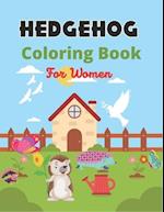 HEDGEHOG Coloring Book For Women