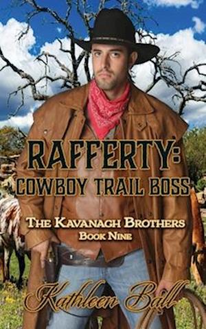 Rafferty: Cowboy Trail Boss: Christian Historical Western Romance