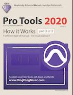 Pro Tools 2020 - How it Works (part 3 of 3)
