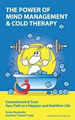 The Power of Mind Management & Cold Therapy