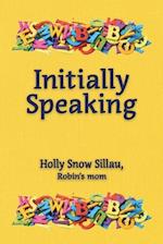 Initially Speaking 