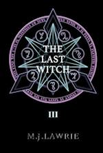 The Last Witch: Volume Three 