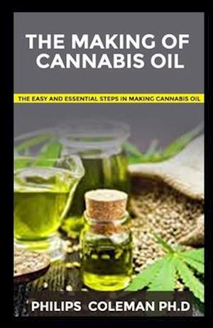 The Making of Cannabis Oil