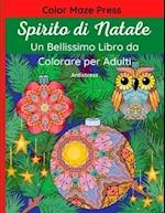 Spirito di Natale - Un Bellissimo Libro da Colorare per Adulti