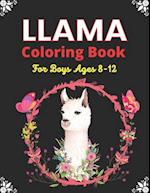 LLAMA Coloring Book For Boys Ages 8-12