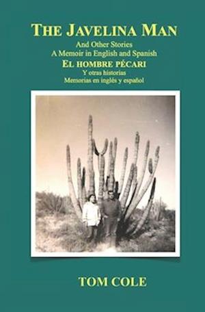 The Javelina Man/El hombre pécari