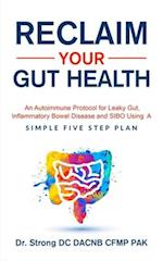 Reclaim Your Gut Health
