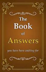 The Book of Answers: you have been waiting for 